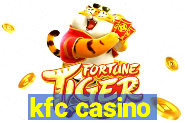 kfc casino